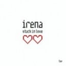Irena - Stuck In Love (Original Mix)