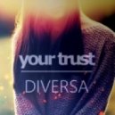 DIVERSA - Your Trust (Original mix)