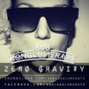 808 CONGLOMERATE - Zero Gravity (Original mix)