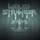 Liquid Stranger - Justice