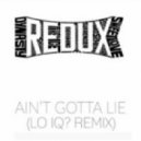 Kaskade - Ain't Gotta Lie