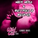 Lunde Bros. vs Skitzofrenix - Slapper Wild Out (NickNero & MatthiasJ Mash-Up) (NickNero & MatthiasJ Mash-Up)
