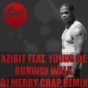 Xzibit feat. Young De - Runway Walk (DJ Merry Chap Remix)