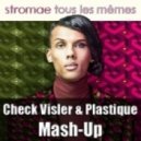 Crazibiza & Kevin Prise vs. Stromae - Tous Les Memes (Check Visler & Plastique Mashup) (Check Visler & Plastique Mashup)