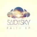 Said The Sky (Ft. Melissa Hayes) - Disciple