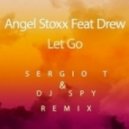 Angel Stoxx Feat Drew - Let Go