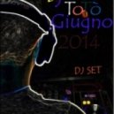Dj ToTò - 18-06-2014