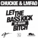 Lmfao vs Chucky - Let The Bass Kick in Miami Bitch (Roman Ty Remix)