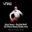 Duck Sauce - Big Bad Wolf