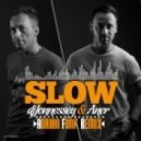 DJ Jonnessey & Aner - Slow