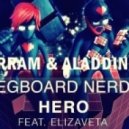 Pegboard Nerds Ft. Elizaveta - Hero (Muharram & Aladdin Remix)