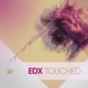 EDX - Touched (Pacific remix)