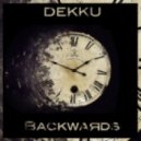 DekkU - Backwards (Original mix)