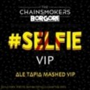 The Chainsmokers vs. Borgore - #WildSelfie