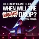 The Lonely Island feat. Lil Jon & Sam F - When Will The Breaks Drop (Zera ReDub)