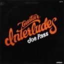 Joe Pass - Guitar Interludes (Original mix)