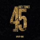 Jaey Tunes Ft Young Dirt - 45 Days