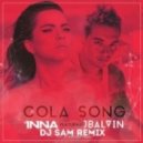 Inna feat. J Balvin - Cola Song (DJ Sam Remix)