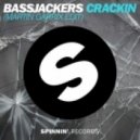 Martin Garrix & Bassjackers - Crackin' Animals