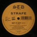 Strafe - Set It Off