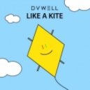 Duwell - Like A Kite