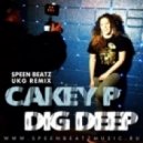 Cakey P - Dig Deep