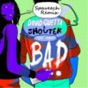 David Guetta & Showtek feat. Vassy - Bad (Spaveech Remix)