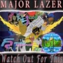 Major Lazer - Watch Out For This (Dj Kapral Remix)
