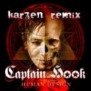 Captain Hook - Human Design (Karzen \'Overdrive\' Remix)
