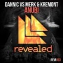 Dannic, Merk & Kremont - Anubi