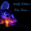Andy Lime - For You...