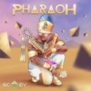 Scady - Pharaoh
