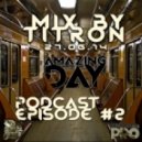 Mix By Titron - Amazing Day (Podcast Episode #2)