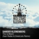 Sander Kleinenberg - This Is Miami (Sam Radeo & GreenLeto Remix) ((Sam Radeo & GreenLeto Remix))
