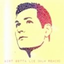 Kaskade ft. deCarl - Ain\'t Gotta Lie (HLM Remix)