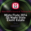 Onuka, New World Sound & Thomas Newson - Misto Flute 2014 (Dj Night Style Exotic Estate Bootleg)