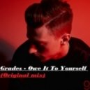 Grades - Owe It To Yourself (Original mix)