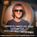 David Guetta & Showtek feat. Vassy - BAD (Alexx Slam & Mickey Martini Remix) (Alexx Slam & Mickey Martini Remix)