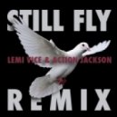 Big Tymers - Still Fly (Lemi Vice & Action Jackson Remix)