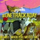 Popeska - I Miss When You Missed Me (Original Mix)