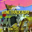 Popeska - Dont Let Go (Original Mix)