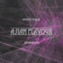 Mystic Pulse feat. Downdays - Asian Flavour