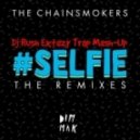 The Chainsmokers - #SELFIE