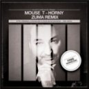 Mouse T - Horny (Zuma Remix)