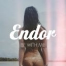 Endor & Midnight City Ft. Romany - Be With Me