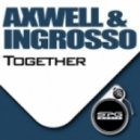 Axwell,Sebastien Ingrosso - Together
