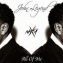 John Legend - All Of Me (Naxsy Deep Remix)