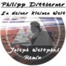 Philipp Dittberner - In deiner kleinen Welt
