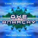AXE - Там Тадададам (Mario Tomich Tech House Radio Remix)