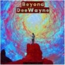 DeeWayne - Beyond (Original mix)
